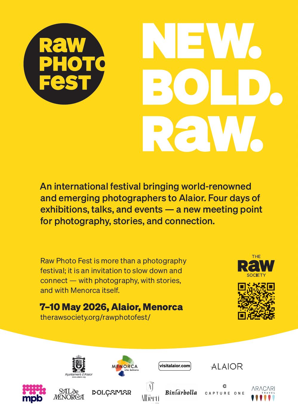 Raw Society will host the first annual Raw Photography Festival in Alaior Spain in May of 2026. A true festival of photography.